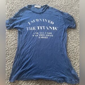 Wildfox Women’s “I Survived the Titanic” shirt